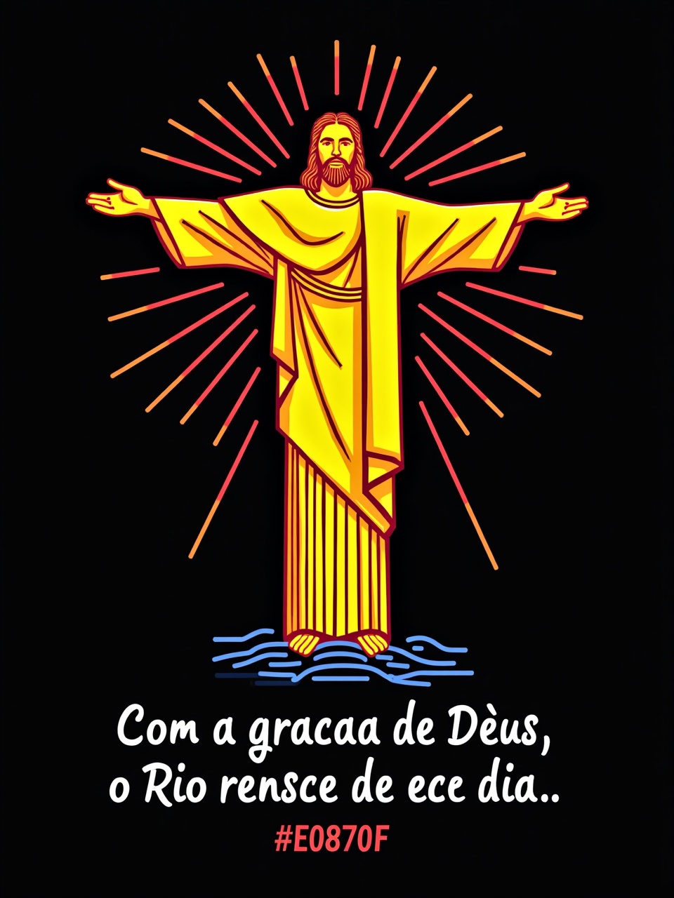 Neon-style illustration of Christ the Redeemer with arms outstretched and a glowing aura, accompanied by an inspirational message in Portuguese.