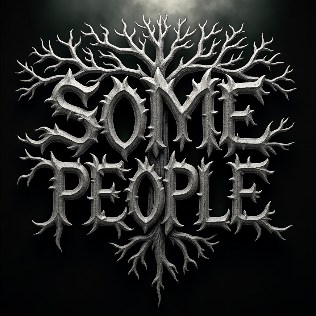 Create a textual representation of 'SOME PEOPLE' resembling a black metal band logo using a tree font style.