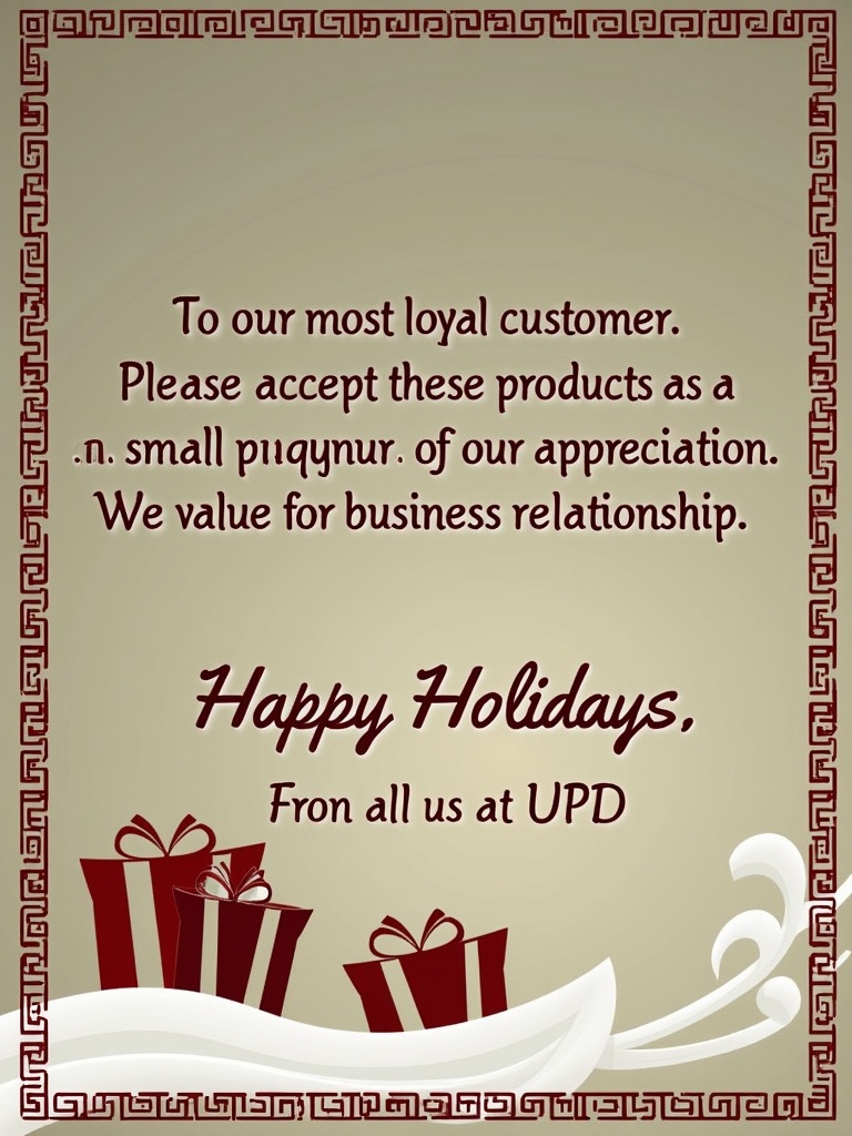 Greeting card designed for loyal customers. It features decorative gifts with bows. The card expresses appreciation for business relationships. The design includes warm colors and a festive style. A holiday greeting is prominently displayed.