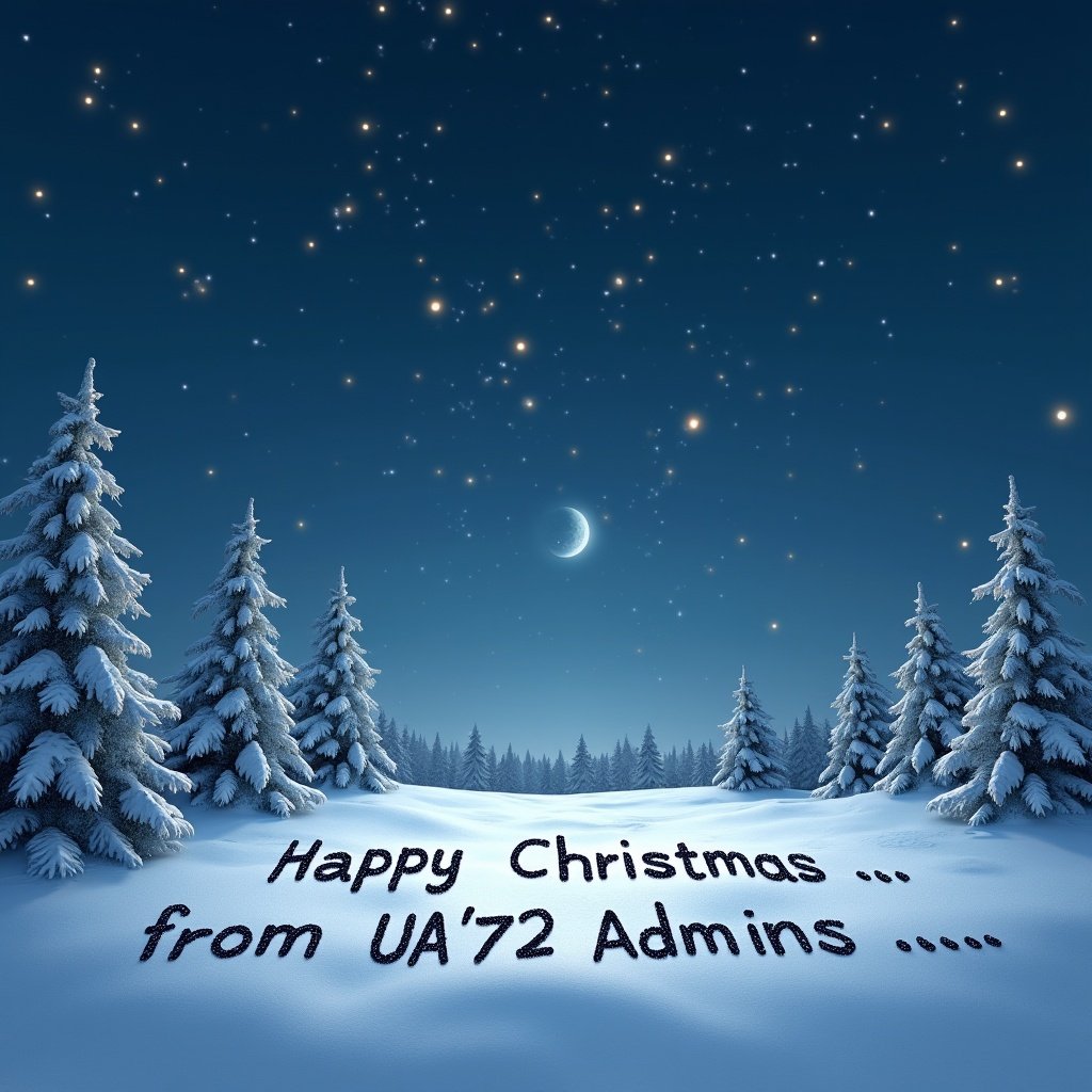 A serene snow scene featuring a starry night sky. Text written in the snow reads 'Happy Christmas ... from UA'72 Admins'.