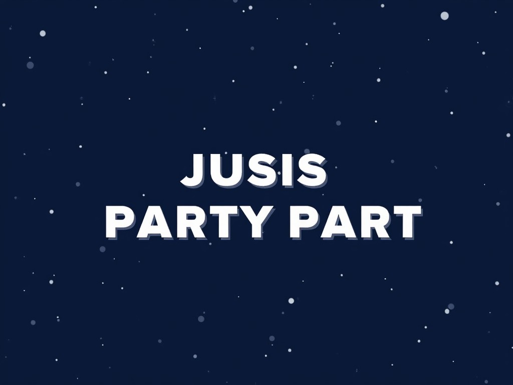 A digital design with the phrase 'JUSIS PARTY PART' on a navy blue background with white dots resembling stars.